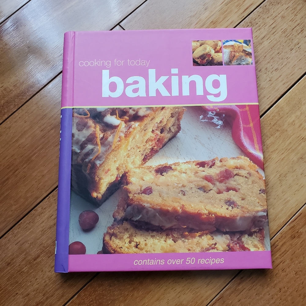 Cooking For Today Baking Book